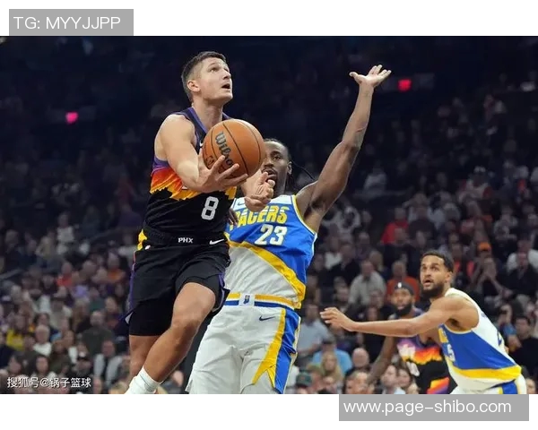 小波特遭遇疯狂缠斗心情低落太阳队持续施压流量大队表现不佳